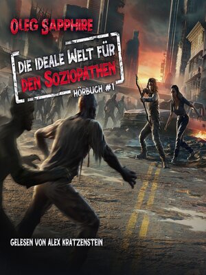 cover image of Die ideale Welt für den Soziopathen (Buch 1)